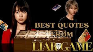 Liar Game Japanese Drama Best Quotes 🤥 Liar Game Jdrama Best Life Quotes  Inspirational Quotes - YouTube