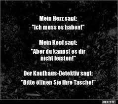 Mein Herz Sagt Ich Muss Es Haben Mein Kopf Sagt Lustige Bilder Spruche Witze Echt Lustig Urkomische Zitate Lustige Spruche Witzige Spruche