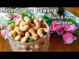Mete Goreng Bawang Gurih Renyah Tips Menghilangkan Getah Mete Youtube In 2021 Food Breakfast The Creator