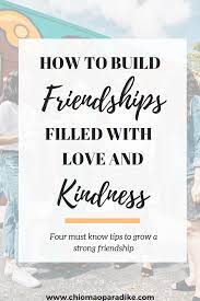 Building Friendships: Four Qualities Of A Kind Friend – Being Woman
