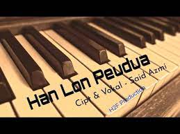 Han Lon Peudua - Cipt & Vokal Said Azmi, @said azmi - YouTube
