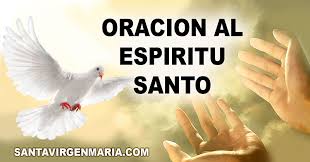 Oracion al espiritu santo cardenal verdier. Oracion Al Espiritu Santo Para Empezar El Dia Santa Virgen Maria