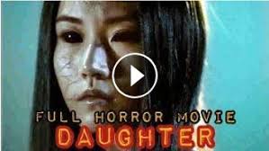 That's why we have the movies — so we can experience the. The Daughter Full Horror Movie Best Horror Movies 2021 Full Suspense Action Movie Hd Thriller Movie