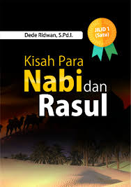 Namun menurut tuntutan agama, sebagai umat muslim anda hanya perlu. Buku Kisah Para Nabi Dan Rasul Penerbit Deepublish