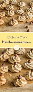 Saftige Haselnussmakronen Nur Echt Mit Der Haselnuss Recipe Food Health Desserts Food And Drink