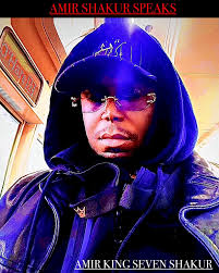 Reminder: Amir Al Hakim Shakur means Leader Al Wise and Thankful To God! Or  otherwise known as Amir “King Seven” Shakur- Peace and Respect Family!