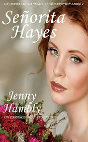 Señorita Hayes: Un romance de la Regencia (Las damas de la señorita  Wolfraston nº 2) (Spanish Edition) eBook : Hambly, Jenny, Gutez, L.M:  Amazon.co.uk: Kindle Store