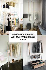 We did not find results for: How To Store Clothes Without Wardrobes 25 Ideas Digsdigs