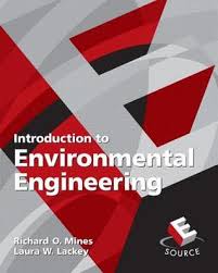 Environmental engineering is the application of science and engineering principles to improve the environment (air, water, and/or land resources), to provide healthful water, air, and land for human habitation and for other organisms, and to remediate polluted sites. Introduction To Environmental Engineering By Richard O Mines