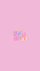 90s Aesthetic Wallpaper Plain 55 Super Ideas Baby Wallpaper 90s Wallpaper Words Wallpaper