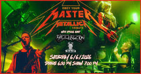 Obey Your Master (America's #1 Best Metallica Tribute)