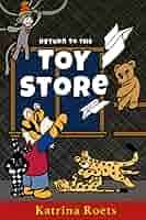 Return to the Toy Store: Roets, Katrina, Strain, Maxx, Cockrell, Eric:  9798780811718: Amazon.com: Books