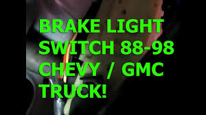 Where can i find authentic chevrolet workshop manual and wiring diagrams for a 2007 impala? Chevy Silverado 88 98 Brake Light Switch Replacement Gmc Sierra Tahoe Suburban Youtube