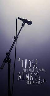 The lyrics can support us when we need someone in life. Those Who Wish To Sing Always Find A Song Music Quotes Singing Quotes Music Lyrics
