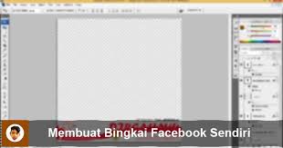 Facebook memberikan fasilitas edit foto atau memodifikasi foto profil bagi penggunanya. Cara Membuat Bingkai Facebook Sendiri Menggunakan Photoshop Nanda Hero