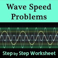 Wave Speed Problems Worksheet Basic Math Skills Physics Problems Worksheets