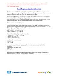 Rumus yang digunakan untuik menghitung kebutuhan adalah sebagi berikut. Cara Menghitung Kapasitas Exhaust Fan