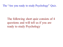 In addition to this, the book brought mainstream awareness to the sensitivity. Outline Introduction Two Quizzes Are You Ready To Study Psychology The Psychology Is Common Sense Quiz Themes Of Psychological Science Seven Levels Ppt Download