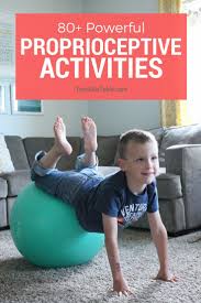 Powerful Proprioceptive Activities That Calm Focus Alert Proprioceptive Activities Sensory Therapy Sensory Activities