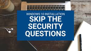 How To Skip The Security Questions During The Windows 10 Setup Youtube