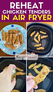 Reheat Chicken Tenders In Air Fryer Recipe In 2021 Reheat Chicken Reheat Chicken Tenders In Air Fryer Chicken Tenders