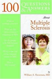 She is an associate c. 100 Questions Answers About Multiple Sclerosis By William A Sheremata