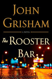 Pdf Ebook Download The Rooster Bar By John Grisham John Grisham Rooster Bar John Grisham Books