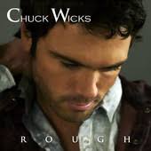 Chuck Wicks Releases “Rough” EP April 9, 2013 Seducing Your Senses