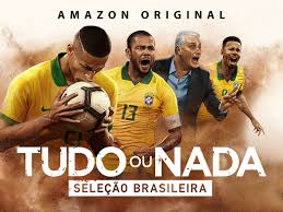 Lembramos que a seleção brasileira jamais foi derrotada para esse adversário em solo nacional. Prime Video Tudo Ou Nada Selecao Brasileira