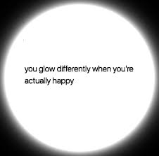 You Glow Differently When You Re Actually Happy Different Quotes Memes Quotes Funny Quotes When you're physically healthier, you might just become mentally and emotionally healthier too. you glow differently when you re