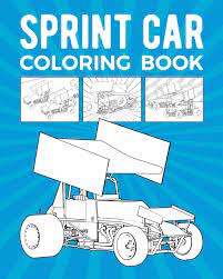 Can't decide what color to spec your new car in? Sprint Car Coloring Book Coloring Sprint Auto 9798650756217 Amazon Com Books
