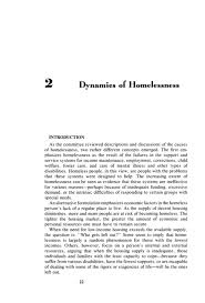 Another question that comes to mind is, how do homeless people survive and what are their legal rights. 2 Dynamics Of Homelessness Homelessness Health And Human Needs The National Academies Press