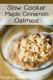 Slow Cooker Maple Cinnamon Oatmeal Recipe In 2020 Perfect Breakfast Recipes Best Breakfast Recipes Recipes