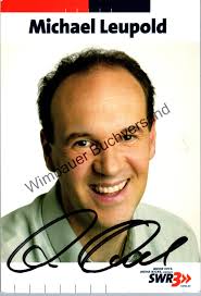 Original Autogramm Michael Leupold SWR3 /// ...