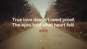 Too high to be enthrall'd to low. True Love Eyes Quotes Hover Me
