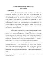 Hari hari kemer kemerde dekaa kaan n nega negara ra yang yang kita kita sambu sambutt setia setiap p tahun tahun mempu mempuny nyai ai keba kebaika ikan. Laporan Sambutan Bulan Kemerdekaan 140920051659 Phpapp01
