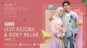 Rizky billar melamar lesti andryani pada hari ini minggu 1362021. Lesti Kejora Rizky Billar Part 2 Christie Seribu Kali Cinta The Series Eps 10 Youtube