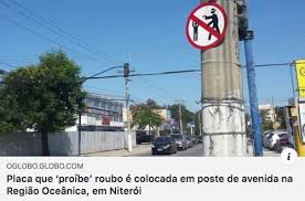 Emiliana Rezende on Twitter: "Na placa tá dizendo que é proibido assaltar  criança! Hahahahaha. Que doideira!! Fui ali no banheiro e já tá rolando  isso tudo no Brasil.… https://t.co/WRChOkxVH9"