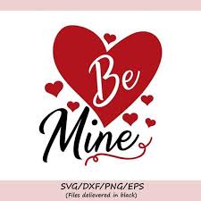 Be Mine Svg Valentine S Day Svg Valentine Svg Love Svg Etsy In 2020 Valentines Svg Valentine Phrases Valentine Cards Handmade