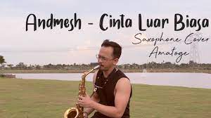 Cinta luar biasa,hanya rindu musik cafe piano instrumen. Cinta Luar Biasa Andmesh Kamaleng Saxophone Cover Christian Ama Youtube