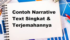 Maybe you would like to learn more about one of these? 7 Contoh Narrative Text Singkat Terbaik 2021 Informasi Pendidikan