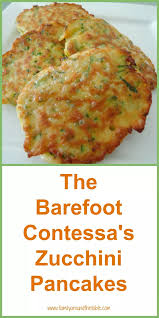The Barefoot Contessa S Zucchini Pancakes Recipe Zucchini Pancakes Food Network Recipes Zuchinni Recipes