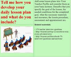 Pin By Teacher Career On Preschool Teacher Interview Questions Teacher Interviews Teacher Interview Questions Daily Lesson Plan
