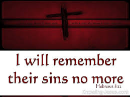 Hebrews 8 12 I Will Remember Their Sins No More Red Hebrews 8 Sins Remember