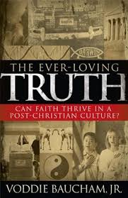 Being the sum of his sermons, meditations, and other divine and moral discourses. The Ever Loving Truth Can Faith Thrive In A Post Christian Culture By Voddie T Baucham Jr