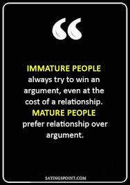 Immature Quotes Immaturity Quotes People Quotes Immature