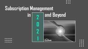 Solusi gagal unduh prefill dapodik 2021 подробнее. Subscription Management In 2021 Beyond By Softclouds Medium