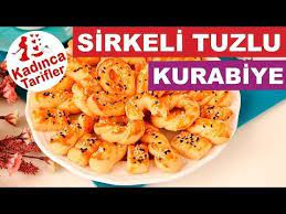 sirkeli tuzlu kurabiye tarifi videosu kadinca tarifler kolay ve nefis yemek tarifleri sitesi oktay usta kurabiye tarifleri yemek yemek tarifleri