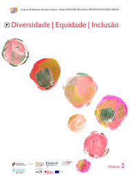 Módulo 2 • Diversidade, Equidade, Inclusão by PROJETO EDUCAÇÃO INCLUSIVA -  Issuu