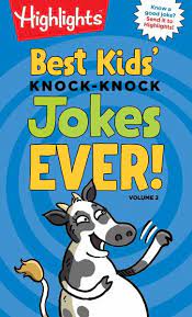 All you need to do is understand your audience. Best Kids Knock Knock Jokes Ever Volume 2 Von Highlights Englisches Buch Bucher De
